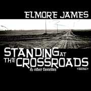 Standing at the Crossroads , Elmore James