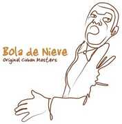 Original Cuban Masters , Bola de Nieve