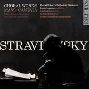 Stravinsky: Choral Works , Duncan Ferguson