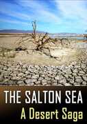 The Salton Sea: A Desert Saga