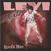 Roots Man , Levi Dexter