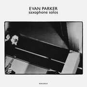 Saxophone Solos , Evan Parker