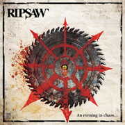 An Evening In Chaos , Ripsaw