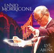 Live at the Arena , Ennio Morricone