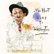 Mr. Hurt Goes To Washington , Mississippi John Hurt