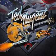 Detroit Muscle , Ted Nugent