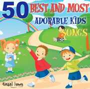 50 Best & Most Adorable Kids Songs , Tinsel Town Kids