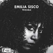 Trouble /  It Will Get Better , Emilia Sisco