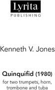 Jones: Brass Quintet "Quinquifed" 