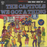 Very Best Of The Capitols: We Got A Thing , The Capitols