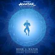 Avatar: The Last Airbender-book 1: Water (Music From The Animated Seri es) , Jeremy Zuckerman