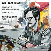 Bland: Piano Sonatas, Vol. 3 , Kevin Gorman