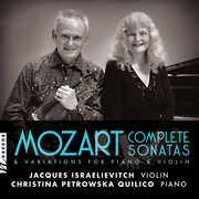 Mozart: Complete Sonatas & Variations for Piano & Violin , Jacques Israelievitch