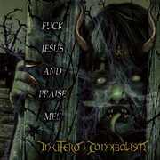 F*** Jesus And Praise Me , In Utero Cannibalism