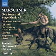 Marschner: Overtures and Stage Music, Vol. 3 , Janacek Philharmonic Ostrava