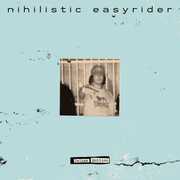Deluxe Edition , Nihilistic Easyrider