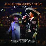 De Rey A Rey , Alejandro Fernandez