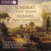 Schubert & Hummel: Piano Quintets , Peter Donohoe