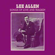 Songs of Love and Tragedy , Lee Allen