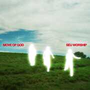 Move Of God , Seu Worship