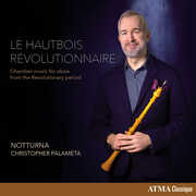 Le hautbois revolutionnaire , Christopher Palameta