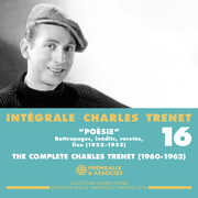 Integrale, Vol.16 “poesie” - Rattrapages, inedits, raretes, live (1932-1955) , Charles Trenet