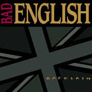 Backlash , Bad English