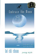 Embrace the Moon: Tai Chi Chuan , Betty Sun