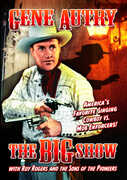 The Big Show , Gene Autry