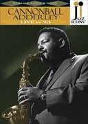 Jazz Icons: Cannonball Adderley Live in 63 , Cannonball Adderley