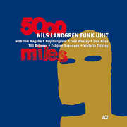 5000 Miles , Nils Landgren