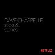 Sticks And Stones , Dave Chappelle