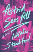 Astrid Sees All: A Novel 
