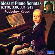 Mozart Piano Sonatas Nos. 8,10,11,15, K.301,330,331,545 , Radoslav Kvapil