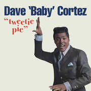 Tweetie Pie , Dave Cortez 'Baby'