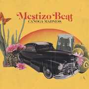 Canoga Madness , Mestizo Beat