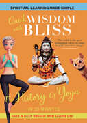Quick Wisdom With Bliss: The History Of Yoga 