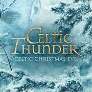Celtic Christmas Eve , Celtic Thunder
