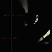 Dark Is The Color [Import] , Alan Shearer