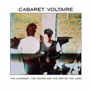 The Covenant, The Sword And The Arm Of The Lord , Cabaret Voltaire