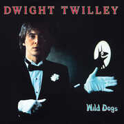 Wild Dogs - Expanded Edition , Dwight Twilley