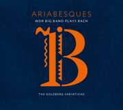 Ariabesques: Wdr Big Band Plays Bach , WDR Big Band