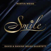 Smile , Martin Weiss & David & Danino Weiss Quartett