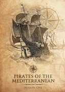 Pirates Of The Mediterranean: Season One 