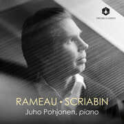 Rameau & Scriabin , Juho Pohjonen