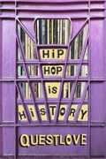 Hip-Hop Is History , Questlove