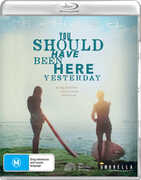 You Should Have Been Here Yesterday [Import] 