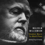 Malcolm Williamson: Chamber Music for Wind & Piano , Ensemble Polyharmonique