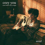 Cozy you (and other nice songs) , Aron