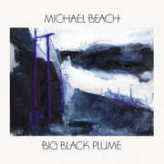 Big Black Plume , Michael Beach
